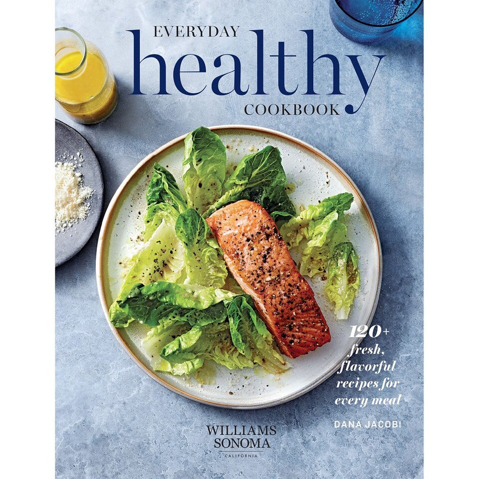 Williams Sonoma Everyday Healthy Cookbook Williams Sonoma Australia